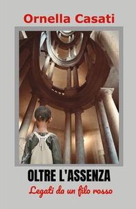 Oltre l'assenza - Librerie.coop