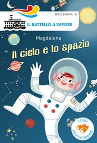 Il cielo e lo spazio - Librerie.coop