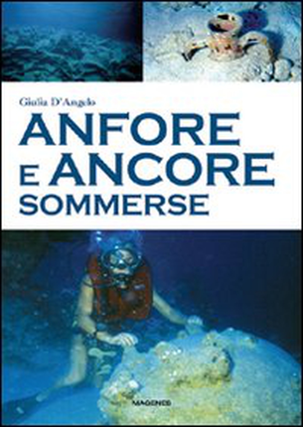 Anfore e ancore sommerse - Librerie.coop Anfore e ancore sommerse - Librerie.coop