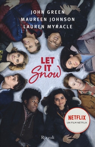 Let it snow. Innamorarsi sotto la neve - Librerie.coop Let it snow. Innamorarsi sotto la neve - Librerie.coop