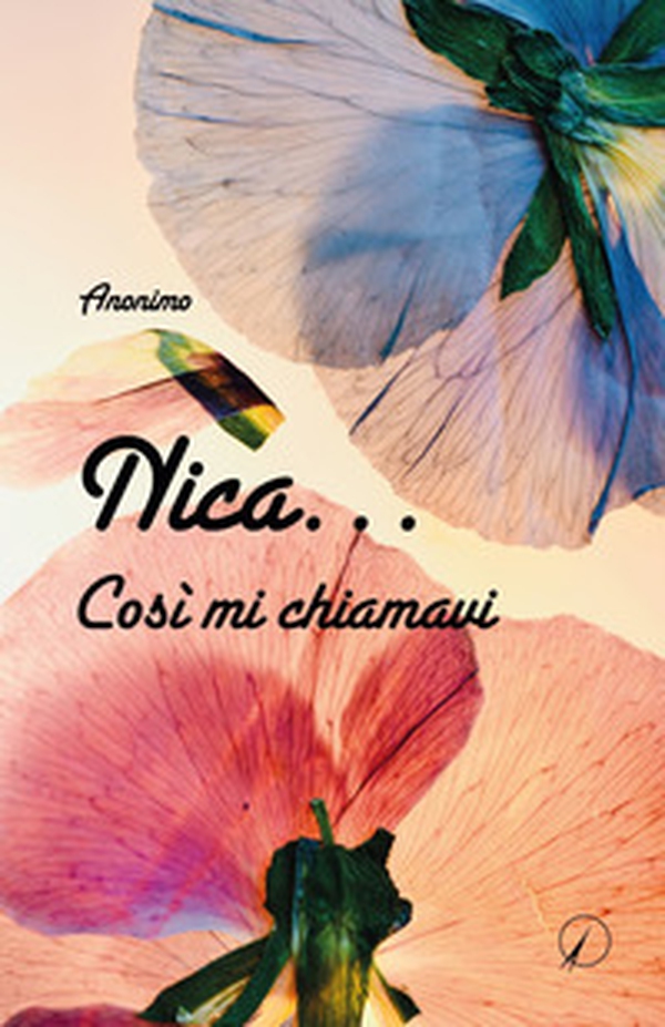Nica... Così mi chiamavi - Librerie.coop Nica... Così mi chiamavi - Librerie.coop