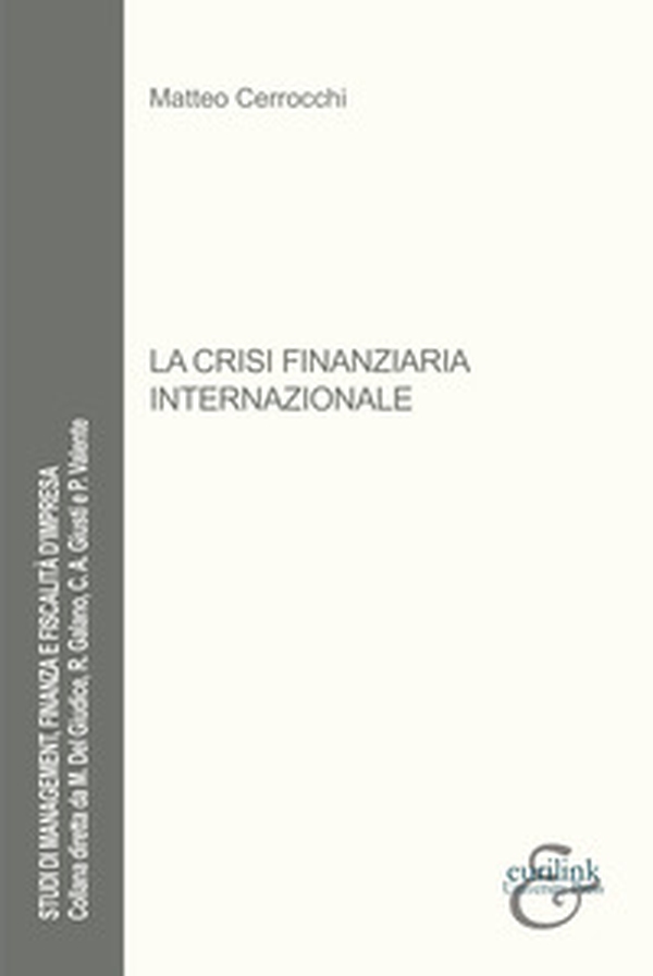 La crisi finanziaria internazionale - Librerie.coop La crisi finanziaria internazionale - Librerie.coop