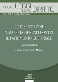 Le disposizioni in materia di reati contro il patrimonio culturale. Una prima lettura - Librerie.coop