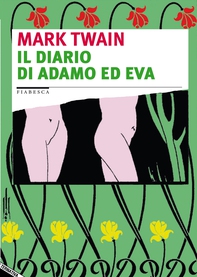 Il diario di Adamo ed Eva - Librerie.coop Il diario di Adamo ed Eva - Librerie.coop