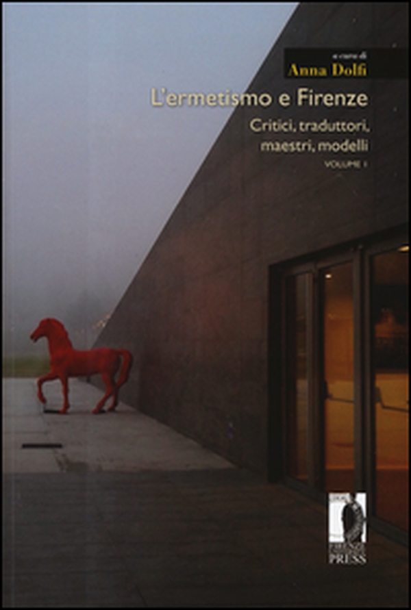 L'ermetismo e Firenze - Vol. 1 - Librerie.coop L'ermetismo e Firenze - Vol. 1 - Librerie.coop