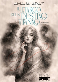 Il letargo di un destino tiranno - Librerie.coop