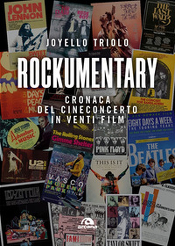 Rockumentary. Cronaca del cineconcerto in venti film - Librerie.coop