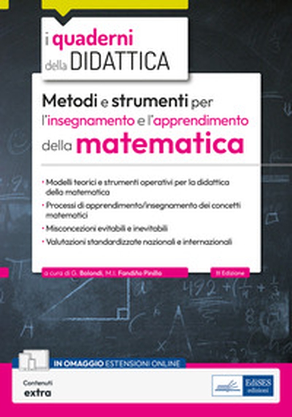 Metodi e strumenti per l'insegnamento e l'apprendimento della matematica. Didattica della matematica per i docenti delle scuole secondarie - Librerie.coop Metodi e strumenti per l'insegnamento e l'apprendimento della matematica. Didattica della matematica per i docenti delle scuole secondarie - Librerie.coop