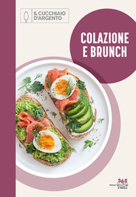 Colazione e brunch. 365 giorni a tavola - Vol. 3 - Librerie.coop