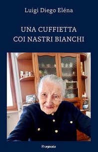 Una cuffietta coi nastri bianchi - Librerie.coop