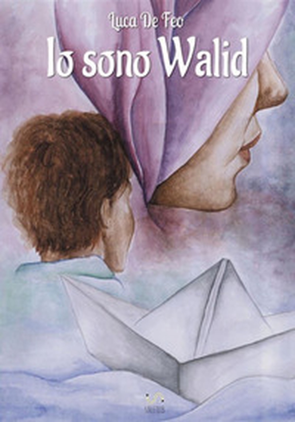 Io sono Walid - Librerie.coop Io sono Walid - Librerie.coop