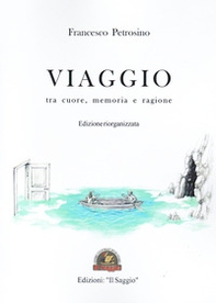 Viaggio tra cuore, memoria e ragione - Librerie.coop Viaggio tra cuore, memoria e ragione - Librerie.coop