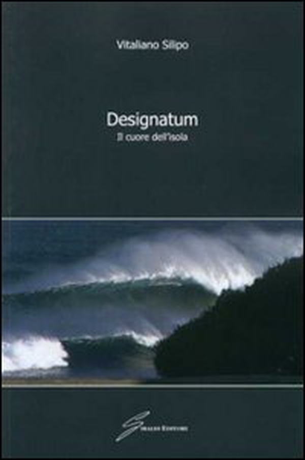 Designatum. Il cuore dell'isola - Librerie.coop Designatum. Il cuore dell'isola - Librerie.coop