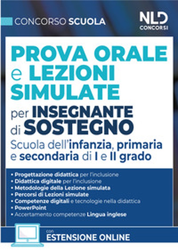 Concorso Scuola. Prova orale e lezioni simulate per insegnanti di sostegno. Scuola dell'infanzia, primaria e secondaria di I e II grado - Librerie.coop Concorso Scuola. Prova orale e lezioni simulate per insegnanti di sostegno. Scuola dell'infanzia, primaria e secondaria di I e II grado - Librerie.coop