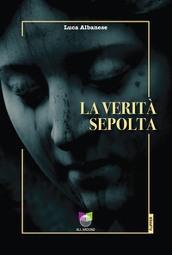 La verità sepolta - Librerie.coop La verità sepolta - Librerie.coop