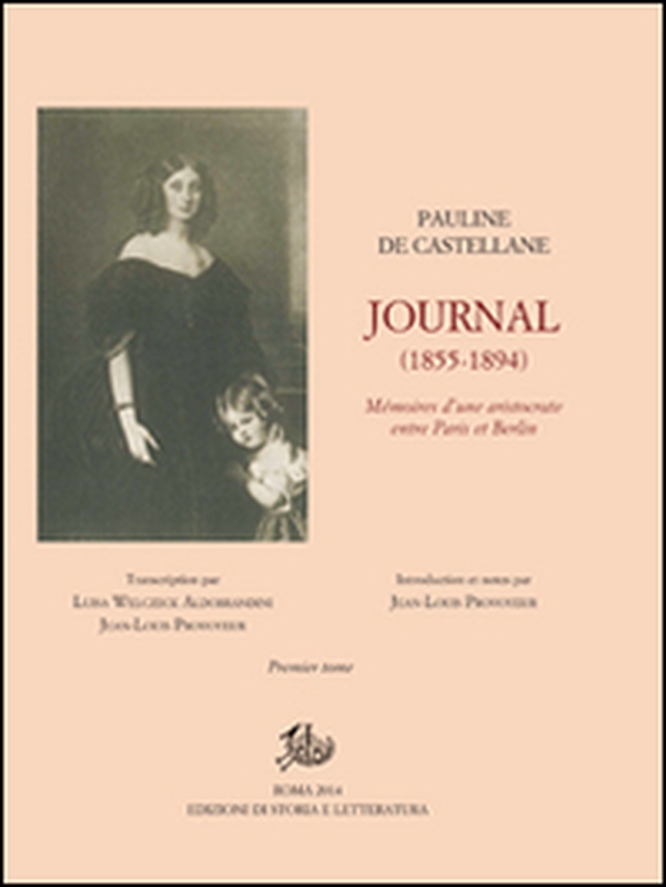 Journal (1855-1894). Mémoires d'une aristocrate entre Paris et Berlin - Librerie.coop Journal (1855-1894). Mémoires d'une aristocrate entre Paris et Berlin - Librerie.coop