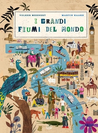 I grandi fiumi del mondo - Librerie.coop