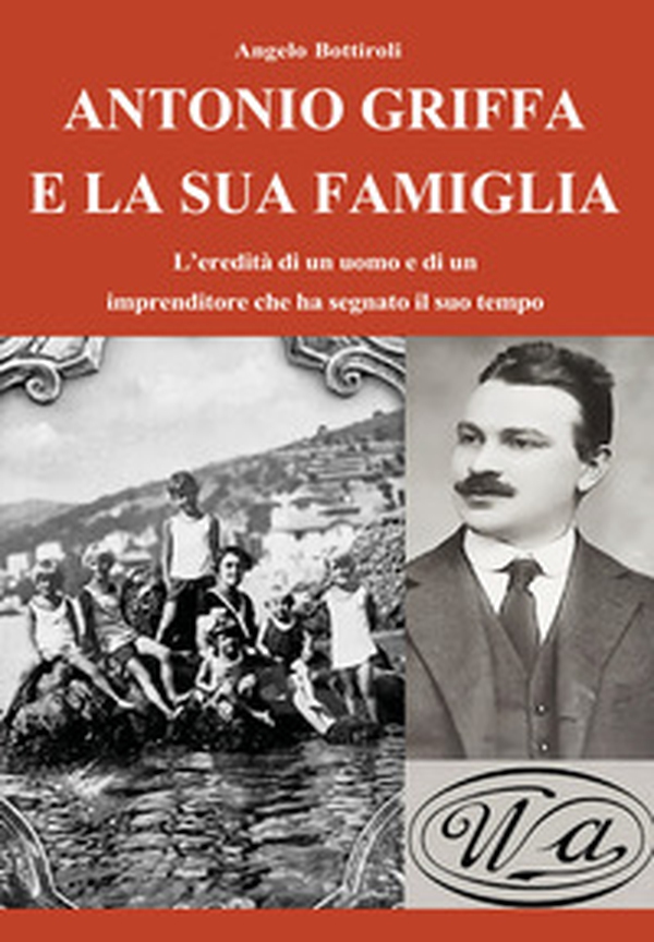 Antonio Griffa e la sua famiglia - Librerie.coop