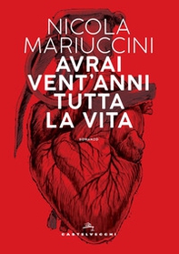 Avrai vent'anni tutta la vita - Librerie.coop Avrai vent'anni tutta la vita - Librerie.coop