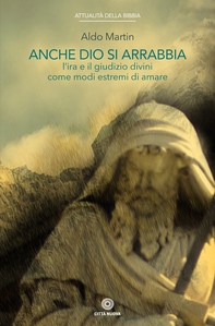 Anche Dio si arrabbia - Librerie.coop Anche Dio si arrabbia - Librerie.coop