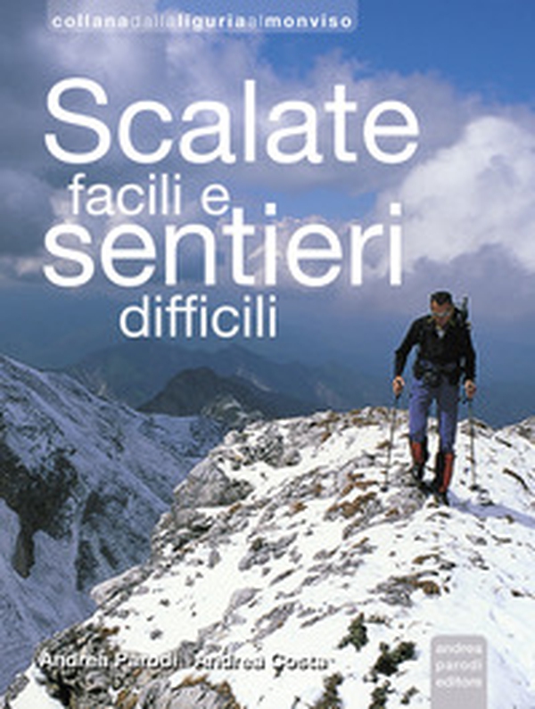 Scalate facili e sentieri difficili - Librerie.coop Scalate facili e sentieri difficili - Librerie.coop