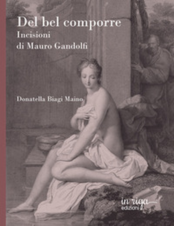 Del bel comporre. Incisioni di Mauro Gandolfi - Librerie.coop