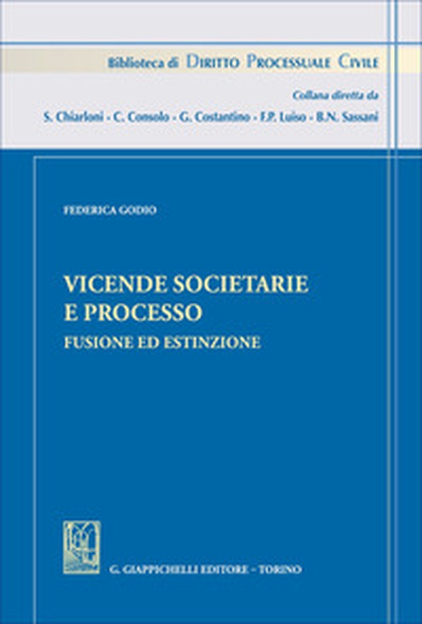 Vicende societarie e processo. Fusione ed estinzione - Librerie.coop
