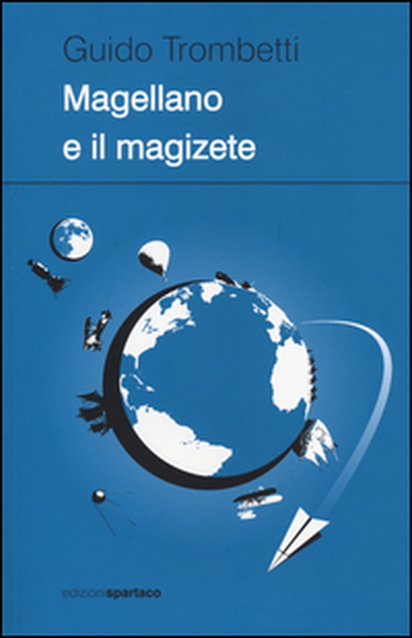 Magellano e il magizete - Librerie.coop Magellano e il magizete - Librerie.coop