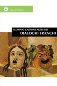 Dialoghi franchi. Su questioni del mondo - Librerie.coop