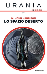 Lo spazio deserto (Urania) - Librerie.coop
