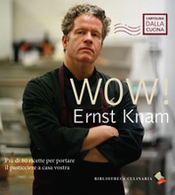 Wow! più di 80 ricette per portare il pasticciere a casa vostra: Viva le torte! Dolci e salate-Tatin dolci e salate-Soufflé mignon - Librerie.coop