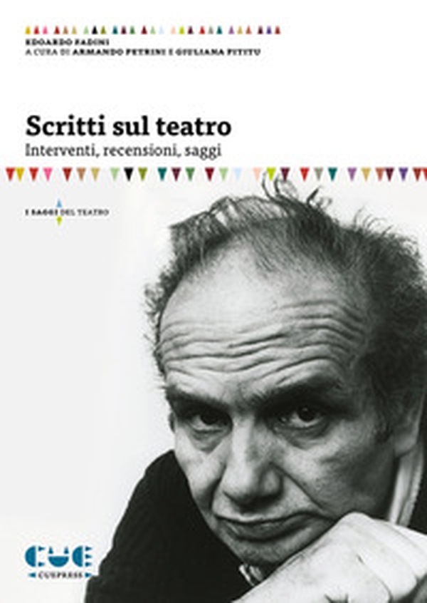 Scritti sul teatro. Interventi, recensioni, saggi - Librerie.coop Scritti sul teatro. Interventi, recensioni, saggi - Librerie.coop