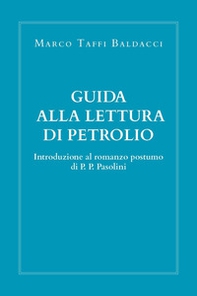 Guida alla lettura di Petrolio. Introduzione al romanzo postumo di Pasolini - Librerie.coop