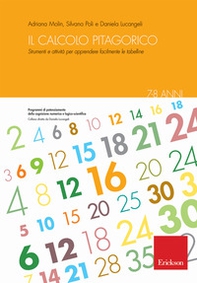 Il calcolo pitagorico. Strumenti e attività per apprendere facilmente le tabelline. 7-8 anni - Librerie.coop Il calcolo pitagorico. Strumenti e attività per apprendere facilmente le tabelline. 7-8 anni - Librerie.coop