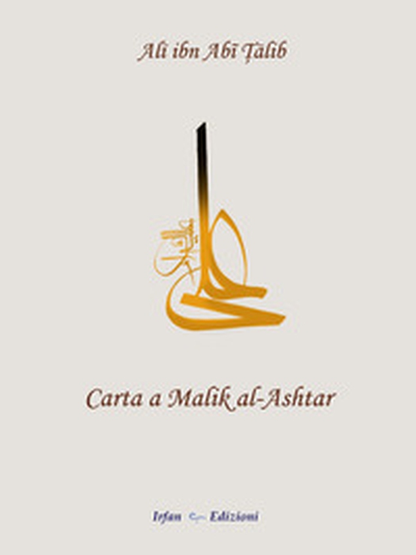 Carta a Malik al-Ashtar - Librerie.coop Carta a Malik al-Ashtar - Librerie.coop