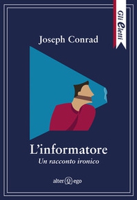 L'informatore. Un racconto ironico - Librerie.coop