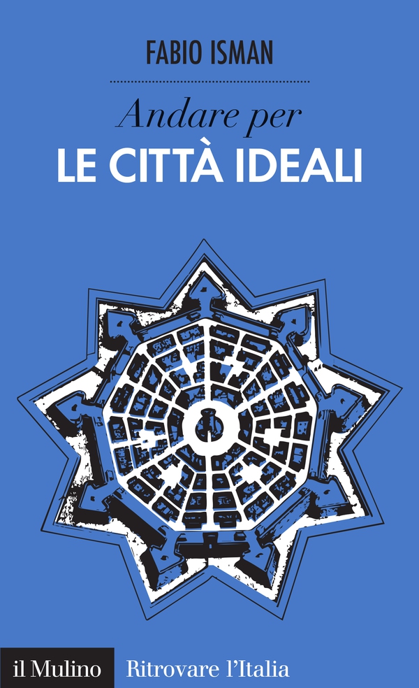 Andare per le città ideali - Librerie.coop Andare per le città ideali - Librerie.coop