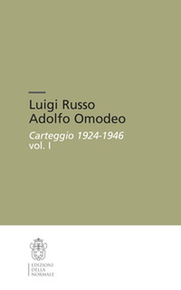 Luigi Russo Adolfo Omodeo. Carteggio 1924-1946 - Librerie.coop Luigi Russo Adolfo Omodeo. Carteggio 1924-1946 - Librerie.coop