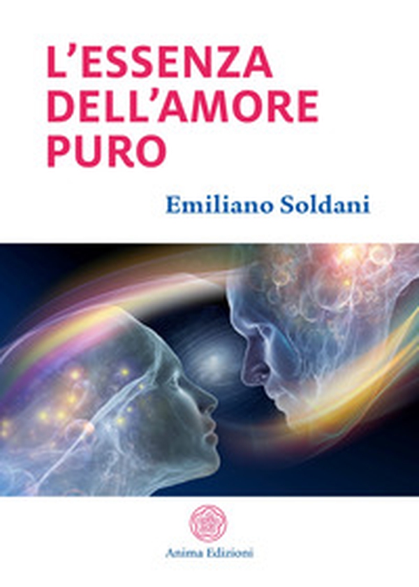 L'essenza dell'amore puro - Librerie.coop L'essenza dell'amore puro - Librerie.coop
