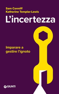 L'incertezza. Imparare a gestire l'ignoto - Librerie.coop