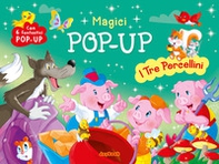 I tre porcellini. Magici pop-up - Librerie.coop