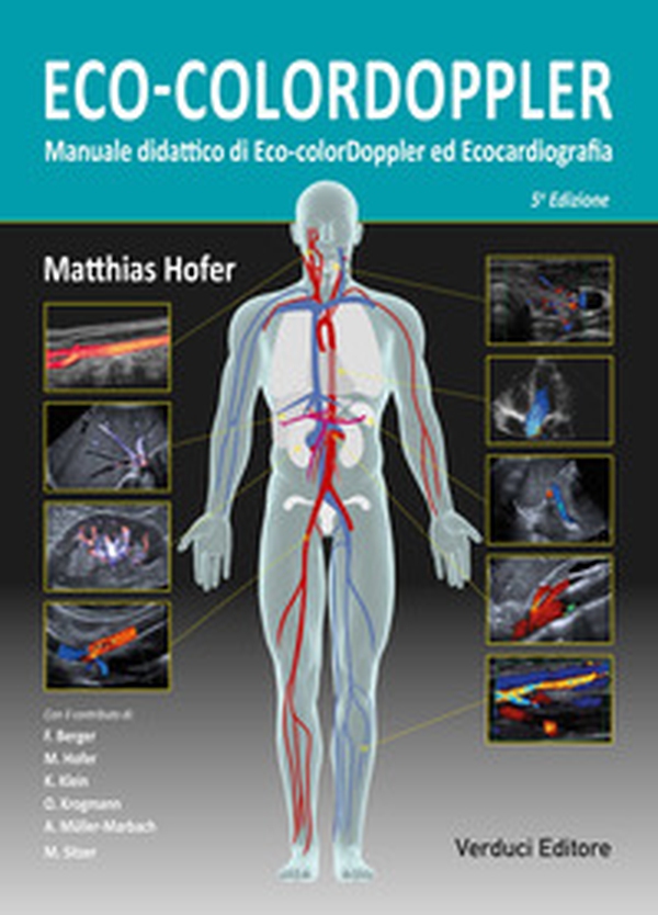 Eco-colordoppler. Manuale didattico di eco-colordoppler ed ecocardiografia - Librerie.coop