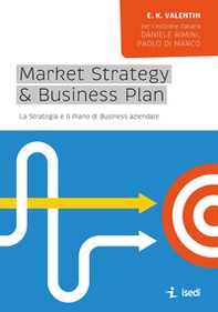 Market strategy & business plan. La strategia e il piano business aziendale - Librerie.coop Market strategy & business plan. La strategia e il piano business aziendale - Librerie.coop