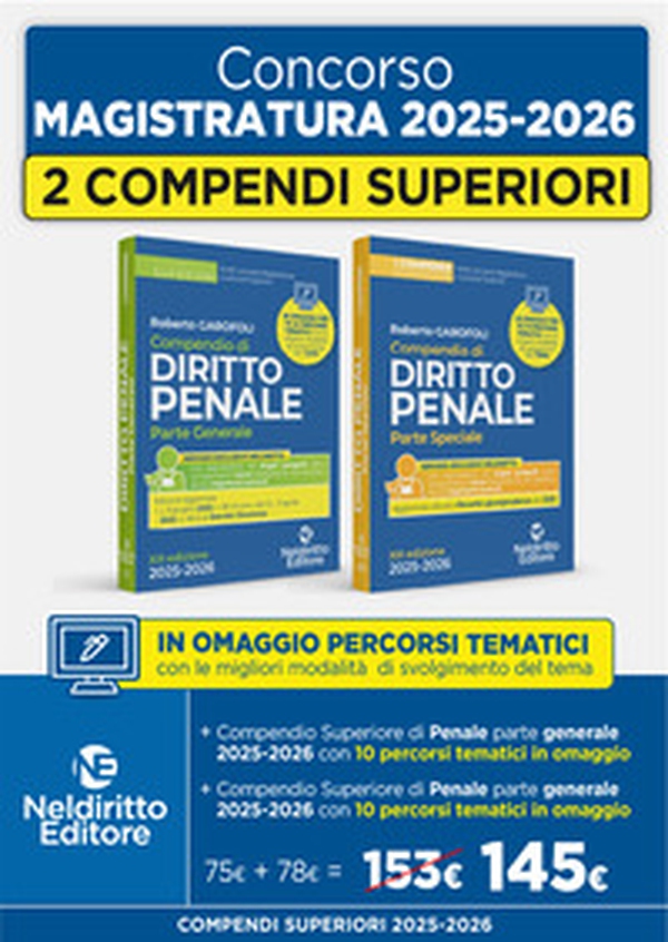 Concorso Magistratura 2025-2026. Kit compendio superiore di diritto penale parte speciale + compendio superiore di diritto penale parte generale - Librerie.coop Concorso Magistratura 2025-2026. Kit compendio superiore di diritto penale parte speciale + compendio superiore di diritto penale parte generale - Librerie.coop