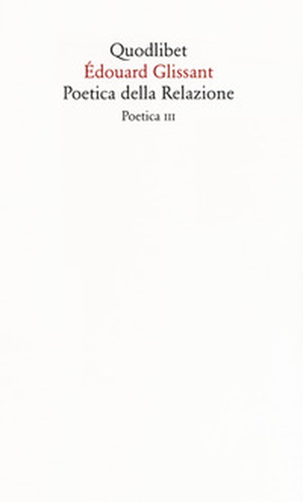 Poetica della relazione. Poetica III - Librerie.coop Poetica della relazione. Poetica III - Librerie.coop