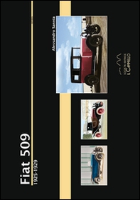 Fiat 509. 1925-1929 - Librerie.coop Fiat 509. 1925-1929 - Librerie.coop