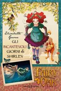 Gli incantevoli giorni di Shirley. Fairy Oak - Vol. 5 - Librerie.coop