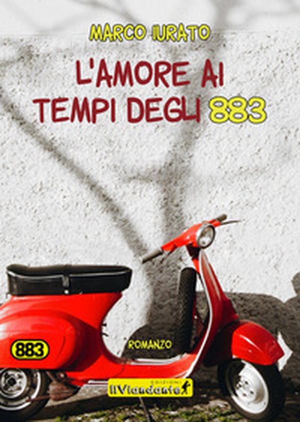 L'amore ai tempi degli 883 - Librerie.coop L'amore ai tempi degli 883 - Librerie.coop
