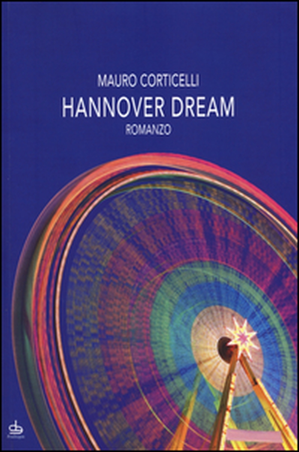 Hannover dream - Librerie.coop Hannover dream - Librerie.coop