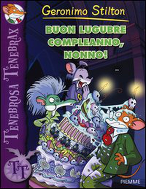 Buon lugubre compleanno, nonno! - Librerie.coop Buon lugubre compleanno, nonno! - Librerie.coop